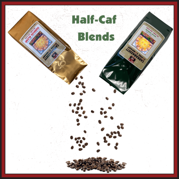Text Reading Half Caf Blends. An image of a one pound bag of caffeinated Sunrise and a one pound bag of decaf Sunrise pouring coffee beans into a combined pile to create a half-caf blend.