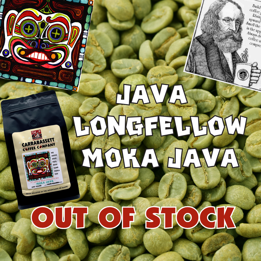 Java, Longfellow, Moka Java Out of Stock